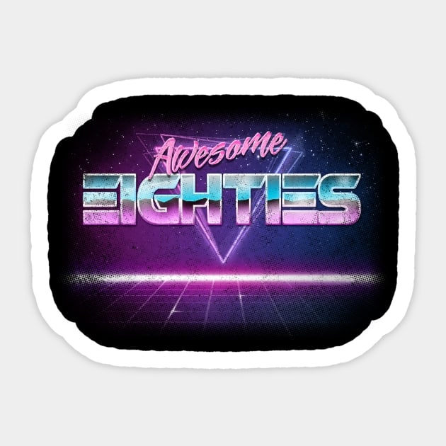 Awesome Eighties Sticker by eyeopening